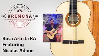 Kremona Guitars: Rosa Artista RA Feat. Nicolas Adams