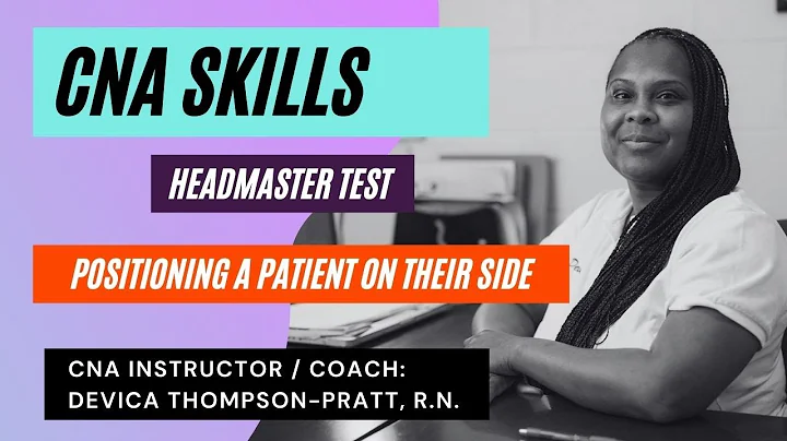 HeadMaster CNA Skills Exam - How to Position a Pat...