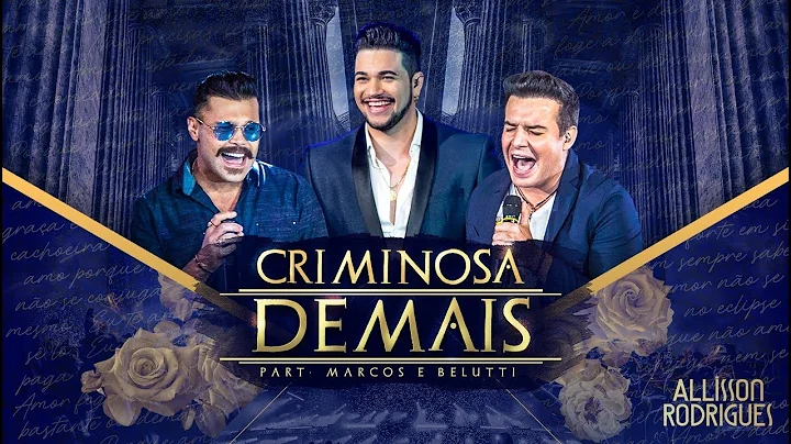 Allisson Rodrigues Feat. Marcos & Belutti - Crimin...