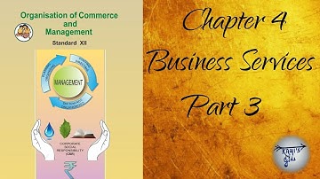 Class 12th, OCM, Chapter 4. Business Services, Part 3