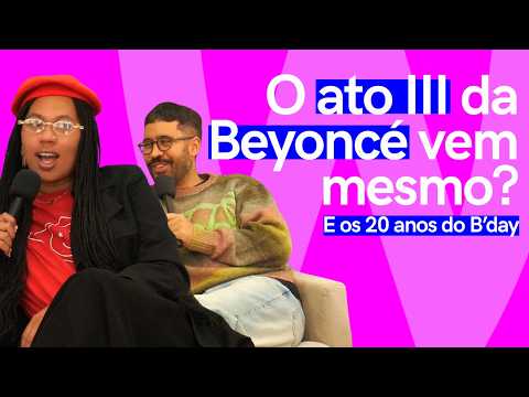 BEYONCÉ LANÇOU MÚSICA! MAS E O TERCEIRO ATO, SERÁ QUE VEM MESMO? | CORTES WANDA