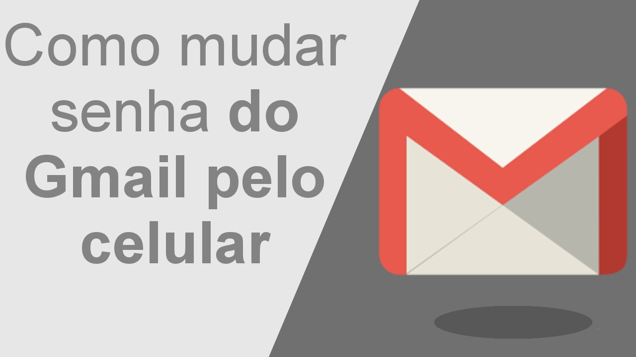 Recuperar senha gmail celular android