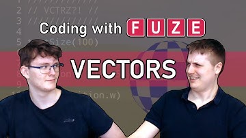 Coding with FUZE : Tutorial 10 - Vectors