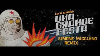 Luca Carboni - Una Grande Festa (Simone Miggiano Remix)