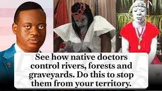 How to stop the activities of witchcraft from your territory #aromeosayi