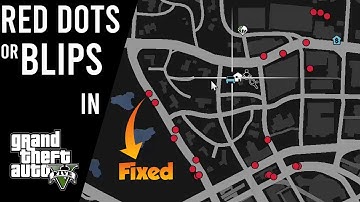 Red Dots/Blips In Minimap GTA 5 Fixed