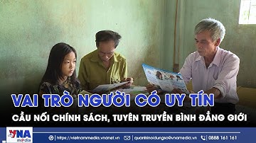 Vai trò của người có uy tín với bình đẳng giới và trẻ em dân tộc thiểu số - VNAMedia
