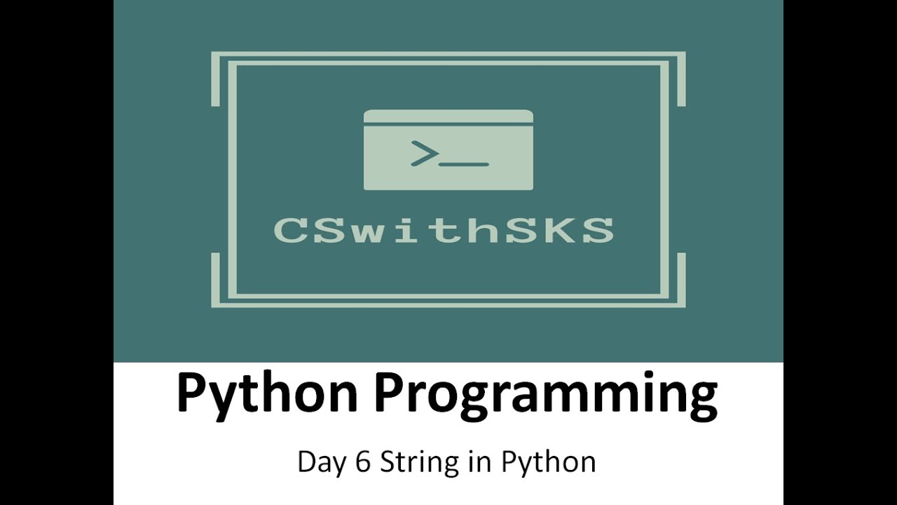 Day 6 String in Python - YouTube