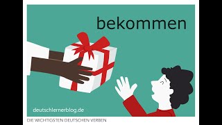 bekommen | Konjugation, Bedeutungen &amp; Beispiele | 200 deutsche Verben (023/200)