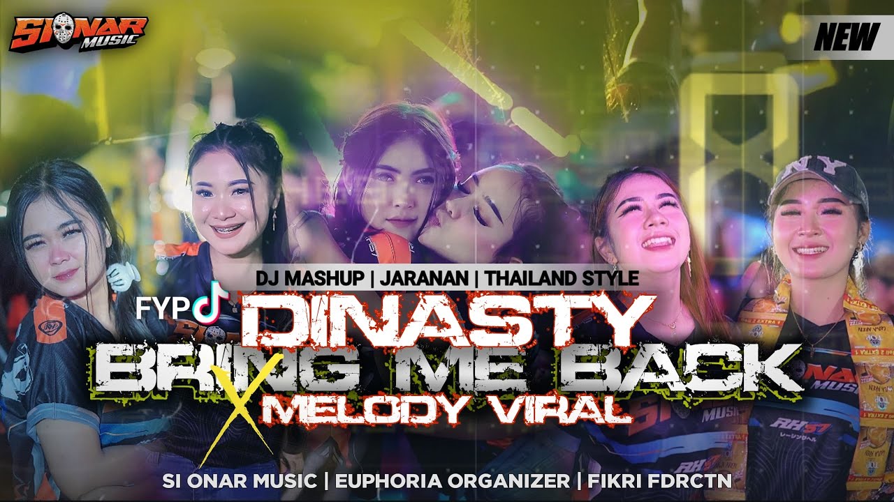 DJ DINASTY X BRING ME BACK X MELODY VIRAL FT EUPHORIA ORGANIZER 2025