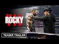 ROCKY VII - Teaser Trailer | Sylvester Stallone