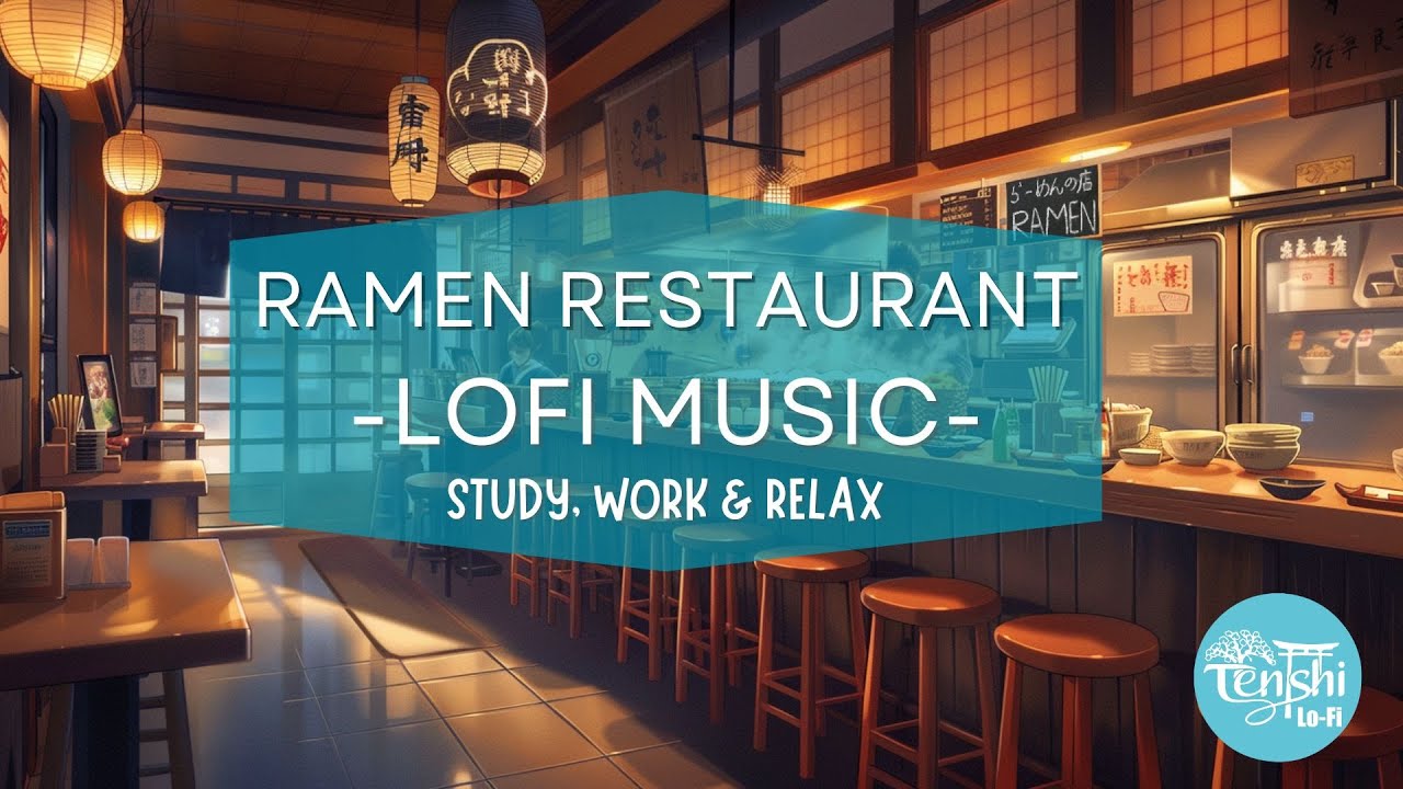 RAMEN RESTAURANT  - LoFi Japan Music [ Chill Beats To Work, Study and relax ]