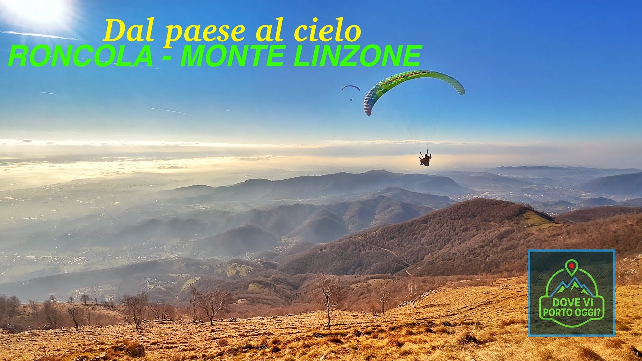 DAL PAESE AL CIELO…roncola ➡️ Monte Linzone