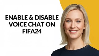 ENABLE & DISABLE VOICE CHAT ON FIFA24 - Julia'sTutorials