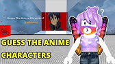 Guess That Anime By Team Natsuki Answers In Description Outdated Youtube - guess the anime character roblox answers team natsuki