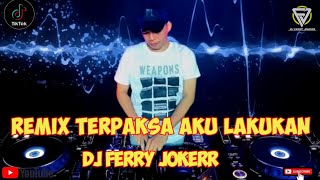 DJ TERPAKSA AKU LAKUKAN ‼️ CAMPURAN TIK TOK 2024