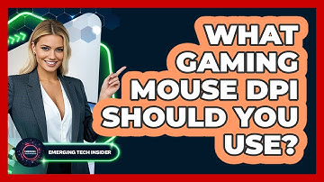 What Gaming Mouse DPI Should You Use? - Emerging Tech Insider