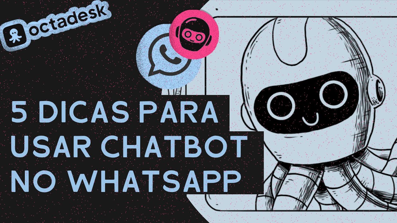 5 dicas para automatizar seu WhatsApp com Chatbots! - YouTube