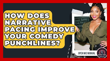 How Does Narrative Pacing Improve Your Comedy Punchlines? - Open Mic Manual