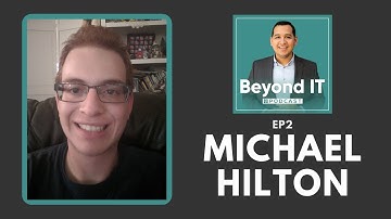 Michael Hilton, CCNP // Starting with Network Engineering at a Young Age // Beyond IT Podcast EP2