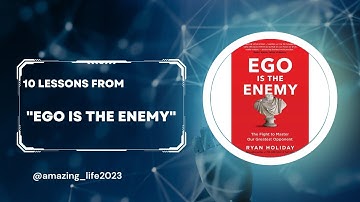 10 lessons from Ego Is the Enemy!