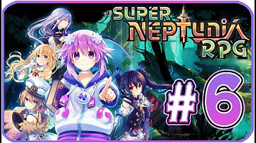 Super Neptunia RPG Walkthrough Part 6 (PS4, Switch, PC) English - No Commentary