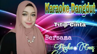 Titip Cinta | Oktia Yakezu | Karaoke Dangdut Duet Bersama Rieka Cmz