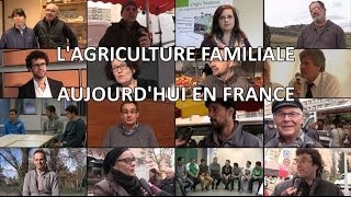 L'AGRICULTURE FAMILIALE AUJOURD'HUI EN FRANCE - REGARDS CROISES