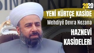 Mehdiyé Dewra Nezana | Yeni Kürtçe Haznevi Kaside 2020 Resimi