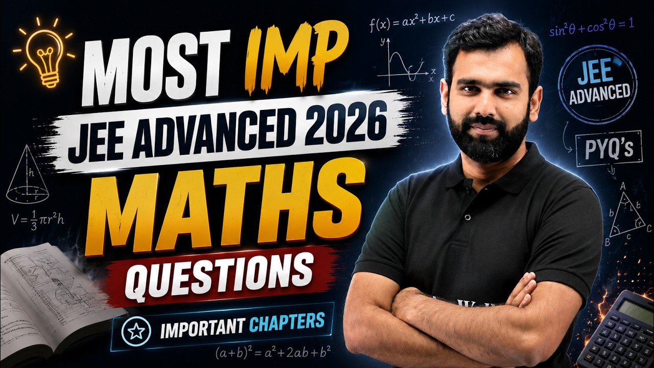 Most IMP JEE Advanced 2026 Maths Questions 🔥 JEE Advanced Important ...