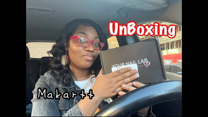 Makartt - Your NaiL Lab In A Box UnBoxing,  Nail S...