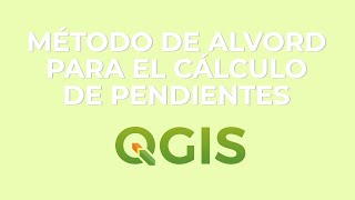 Método de Alvord para el cálculo de la pendiente media de un terreno  QGIS 3.12