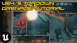 Topdown grenade tutorial UE4 and UE5
