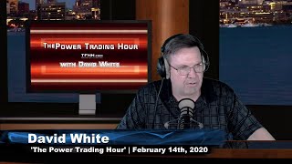 February 14th, Power Trading Hour with David White on TFNN - 2020