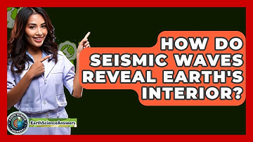How Do Seismic Waves Reveal Earth