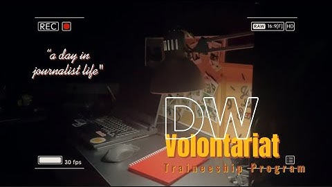 DW Volontariat Traineeship 2025 Video - Christina Andhika Setyanti