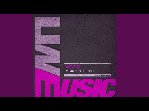 Koco — Gimme the Love (Acappella)