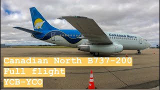 ✈ Canadian North  B737-200 | Cambridge Bay - Kugluktuk | Full Flight ✈