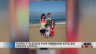 Family Pleads for Remains Stolen Inside UHAUL