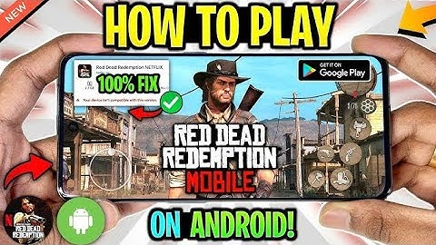 RDR Mobile Free Download 2025 | Netflix Version Without Error, Not Compatible & Blur Problem Fixed!