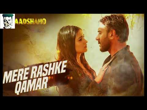 mere-rashke-qamar-full-song-with-baadshaho-ajay-devgn-,-ileana,-nusratlonely-songs-djs