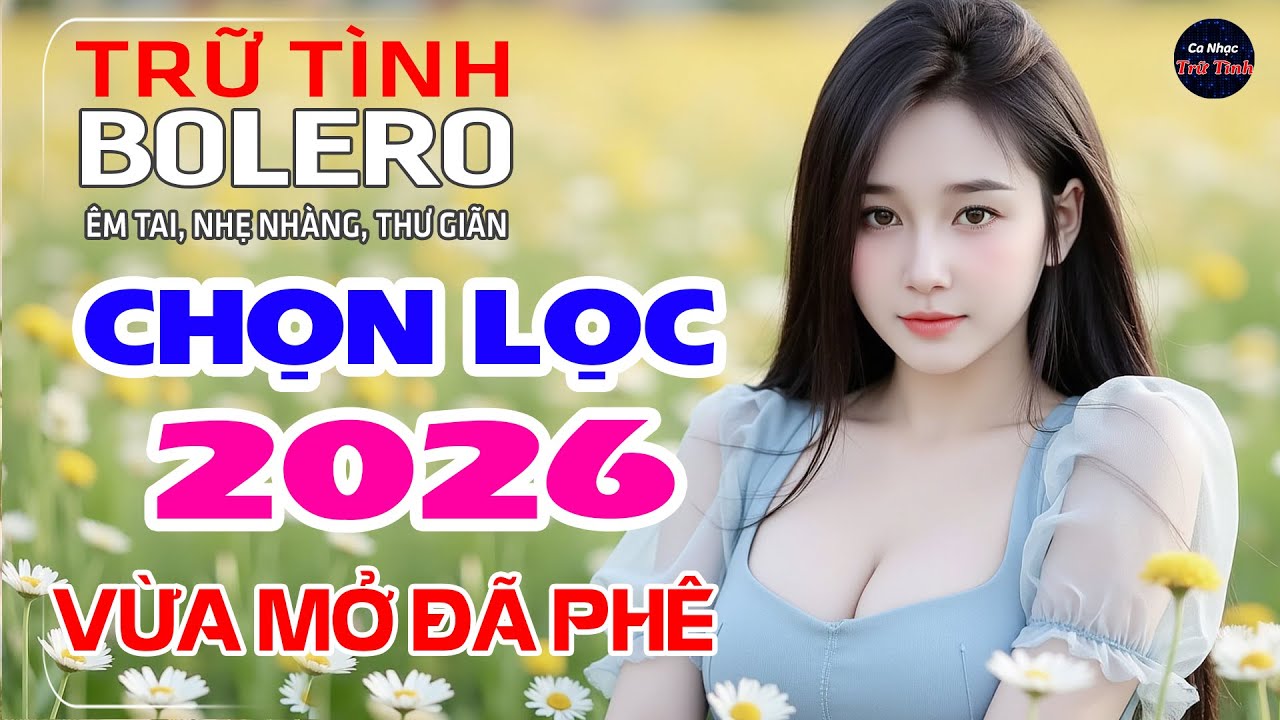 46 Bài Nhạc BOLERO Trữ Tình NGHE LÀ CHILL ✅ Nhạc Vàng Xưa Vượt Thời Gian Chọn Lọc, CẢ XÓM KHEN HAY