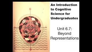 Unit 6.7: Beyond Representations