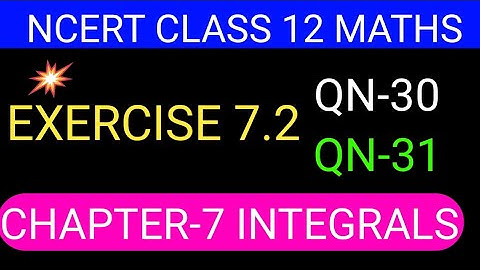 Ncert Exer-7.2 Solution Of Question Number 30 & 31 Class12 Maths Integrals Ch-7 @vivekmathematics122