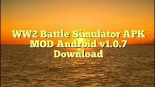 How to download ww2 battle simulator mod screenshot 5