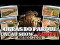 #5🎢🎢🎢Cacau Park PARTE II - Março/2025 - Obras do Parque em Itu/SP - #cacaushow #cacaupark