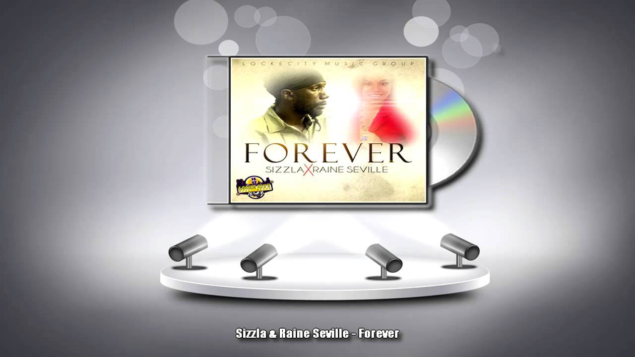 Sizzla & Raine Seville - Forever (2015)
