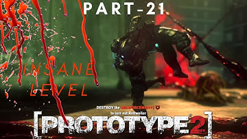Prototype 2 | Difficult level INSANE | All Powers | Game Play | Walkthrough | Action | Part 21