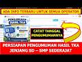 PERSIAPAN PENGUMUMAN HASIL TKA JENJANG SD SMP SEDERAJAT DOWNLOAD SERTIFIKAT TKA