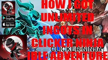 Clicker Ninja Idle Adventure Hack Unlimited Ingots Cheat For Android & IOS